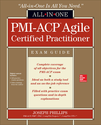 Pmiacp Agile Certified Practitioner Allinone Exam Guide 1st Edition Joseph Phillips