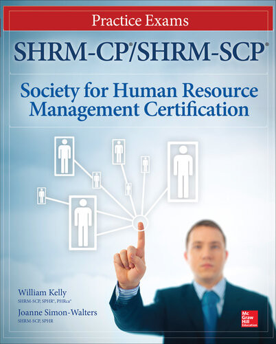 Shrmcpshrmscp Certification Practice Exams 1st Edition William D Kelly Joanne Simonwalters