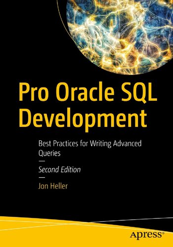 Pro Oracle Sql Development Best Practices For Writing Advanced Queries 2nd Edition Jon Heller
