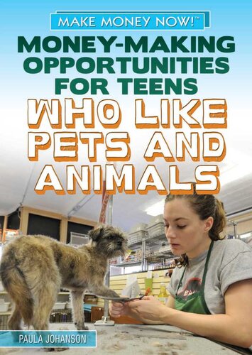 Moneymaking Opportunities For Teens Who Like Pets And Animals Paula Johanson