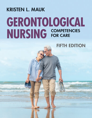 Gerontological Nursing Competencies For Care 5th Edition Kristen L Mauk