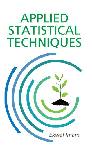 Applied Statistical Techniques Ekwal Imam