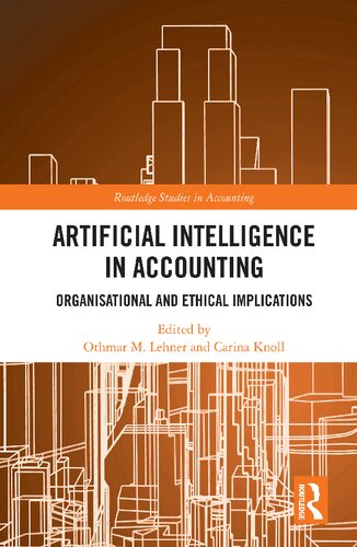 Artificial Intelligence In Accounting Organisational And Ethical Implications Othmar M Lehner