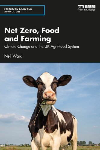 Net Zero Food And Farming Climate Change And The Uk Agrifood System Neil Ward