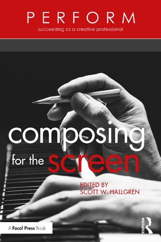 Composing For The Screen Scott W Hallgren