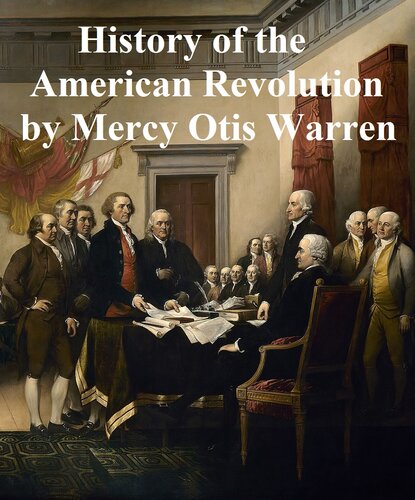 History Of The Rise Progress And Termination Of The American Revolution Mercy Otis Warren