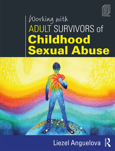 Working With Adult Survivors Of Childhood Sexual Abuse Liezel Anguelova