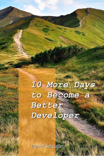 10 More Days To Become A Better Developer Daniel Scheufler