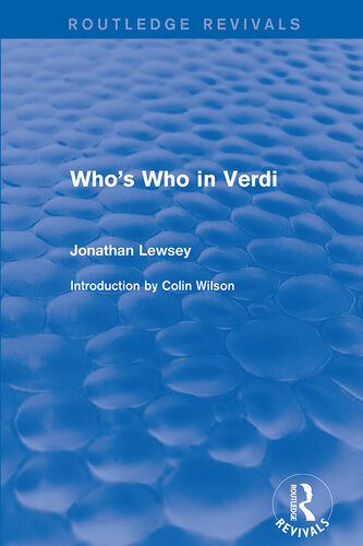 Whos Who In Verdi Jonathan Lewsey