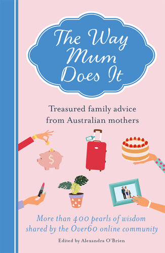 The Way Mum Does It Alexandra Obrien