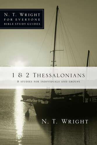 1 2 Thessalonians N T Wright Patty Pell