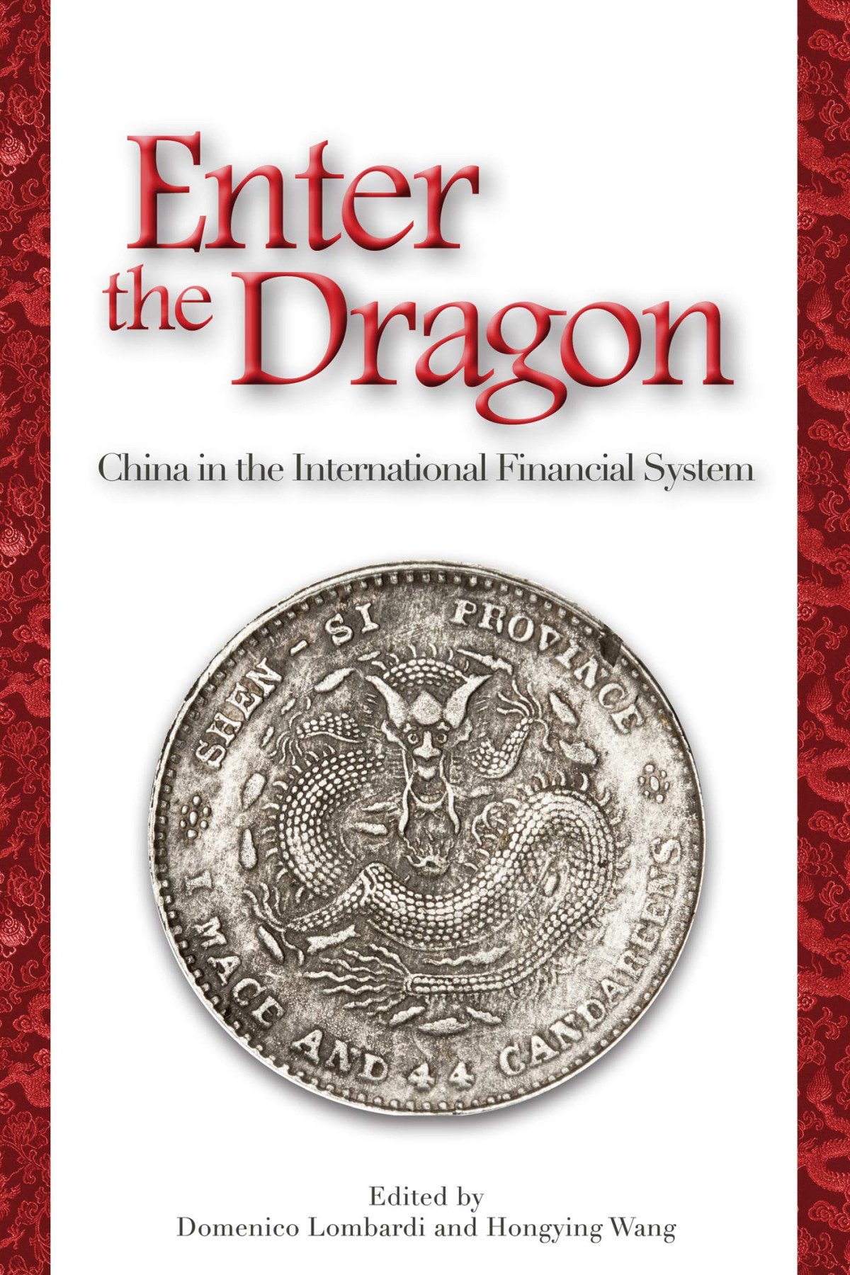 Enter The Dragon China In The International Financial System Domenico Lombardi