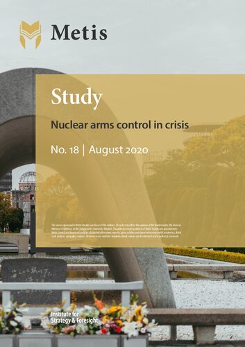 Nuclear Arms Control In Crisis Frank Sauer Metis Institute For Strategy And Foresight Bundeswehr University Munich Ed