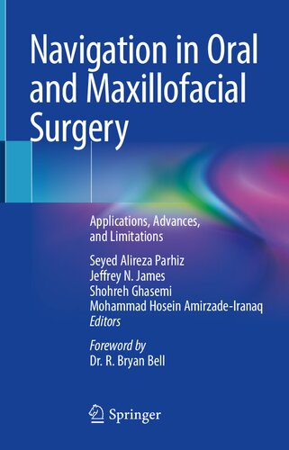 Navigation In Oral And Maxillofacial Surgery Applications Advances And Limitations Seyed Alireza Parhiz