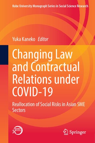 Changing Law And Contractual Relations Under Covid19 Reallocation Of Social Risks In Asian Sme Sectors Yuka Kaneko