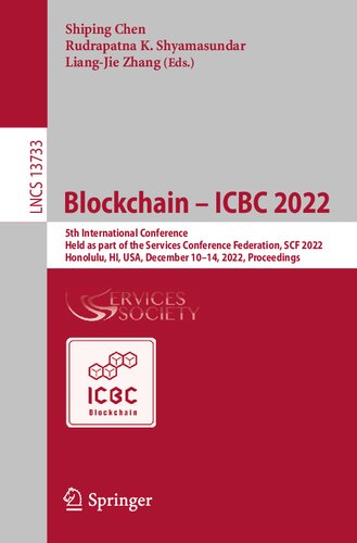Blockchain Icbc 2022 5th International Conference Held As Part Of The Services Conference Federation Scf 2022 Honolulu Hi Usa December 1014 2022 Proceedings Shiping Chen