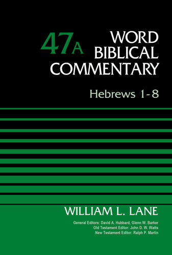 Hebrews 18 Volume 47a William L Lane