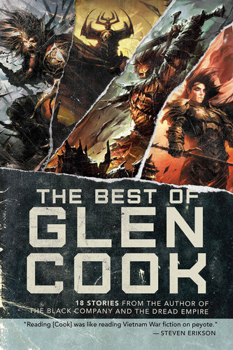 The Best Of Glen Cook 18 Stories From The Author Of The Black Company And The Dread Empire Glen Cook