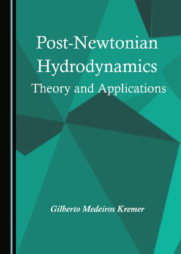 Postnewtonian Hydrodynamics Theory And Applications Gilberto Medeiros Kremer