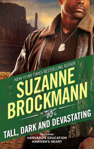 Tall Dark And Devastating Harvards Education Hawkens Heart Tall Dark Dangerous Series Books 56 Suzanne Brockmann
