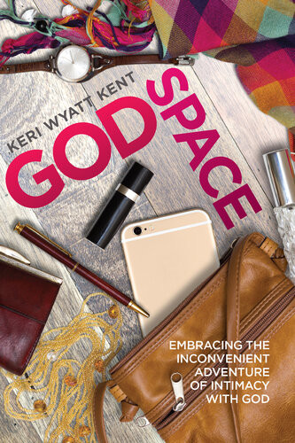 Godspace Keri Wyatt Kent