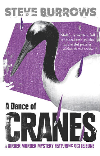 A Dance Of Cranes 1st Edition Steve Burrows