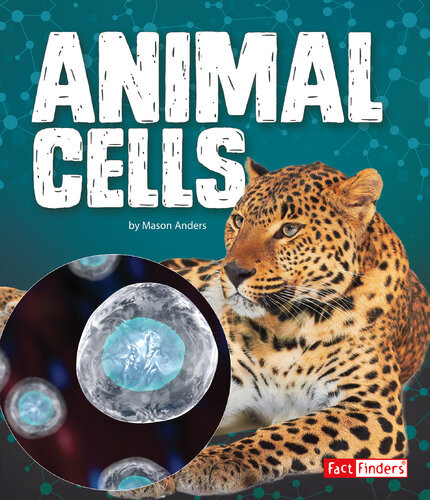 Animal Cells 1st Edition Mason Anders