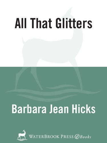 All That Glitters 1st Edition Barbara Jean Hicks