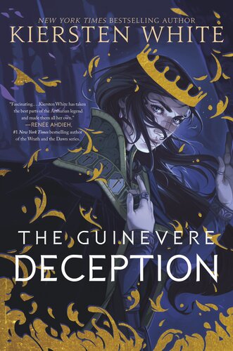 The Guinevere Deception Kiersten White