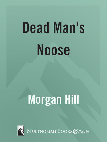 Dead Mans Noose Morgan Hill