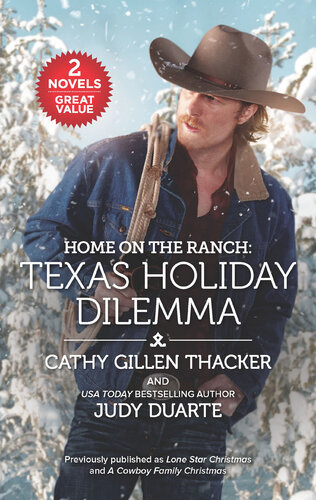 Home On The Ranchtexas Holiday Dilemma Cathy Gillen Thacker Judy Duarte