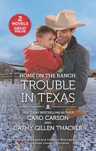 Home On The Ranchtrouble In Texas Caro Carson Cathy Gillen Thacker