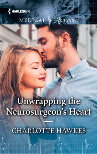 Unwrapping The Neurosurgeons Heart A Mustread Christmas Romance To Curl Up With Charlotte Hawkes