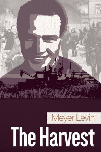 The Harvest Meyer Levin