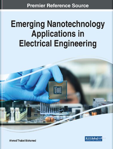 Emerging Nanotechnology Applications In Electrical Engineering Ahmed Mohamed