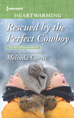 Rescued By The Perfect Cowboy Melinda Curtis