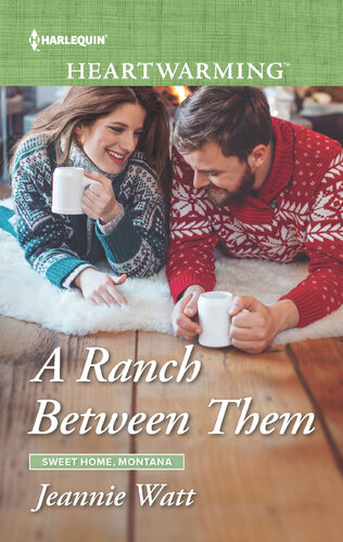A Ranch Between Them 1st Edition Jeannie Watt