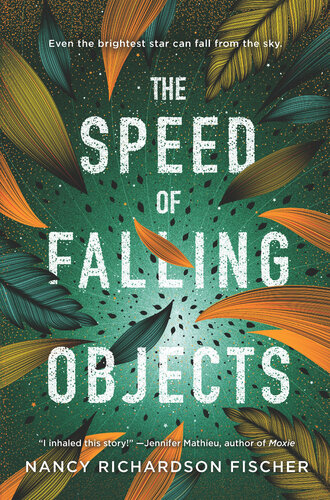 The Speed Of Falling Objects 1st Edition Nancy Richardson Fischer