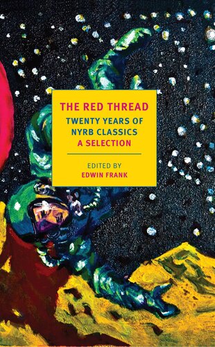 The Red Thread Twenty Years Of Nyrb Classics 1st Edition Edwin Frank Editor