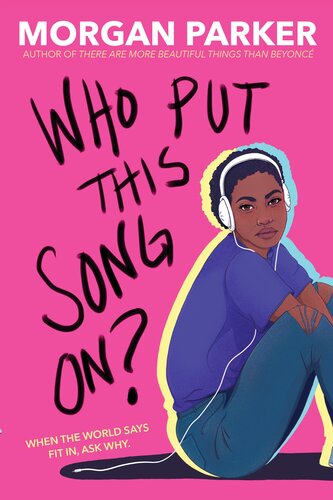 Who Put This Song On Morgan Parker