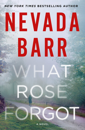 What Rose Forgot Nevada Barr