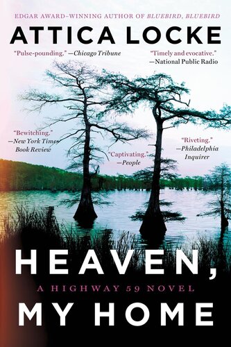 Heaven My Home Attica Locke