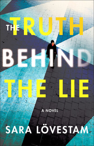 The Truth Behind The Lie Sara Lvestam