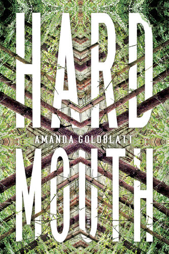 Hard Mouth Amanda Goldblatt