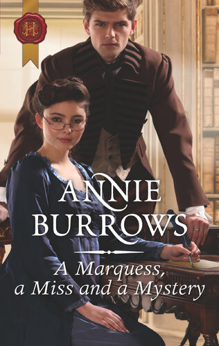 A Marquess A Miss And A Mystery A Regency Historical Romance Annie Burrows