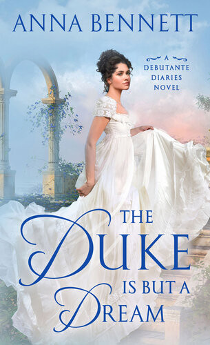 The Duke Is But A Dream Anna Bennett