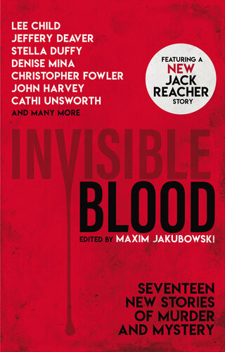 Invisible Blood Lee Child Jeffrey Deaver Mary Hoffman Christopher Fowler