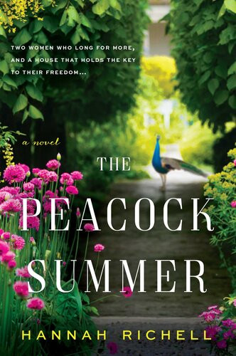The Peacock Summer Hannah Richell