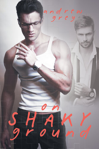 On Shaky Ground Andrew Grey