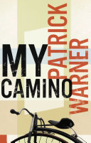 My Camino Patrick Warner